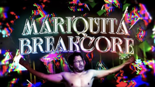 Mariquita Breakcore