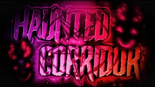 Haunted Corridor