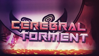 Cerebral Torment