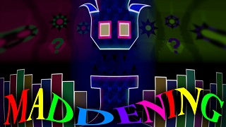 maddening