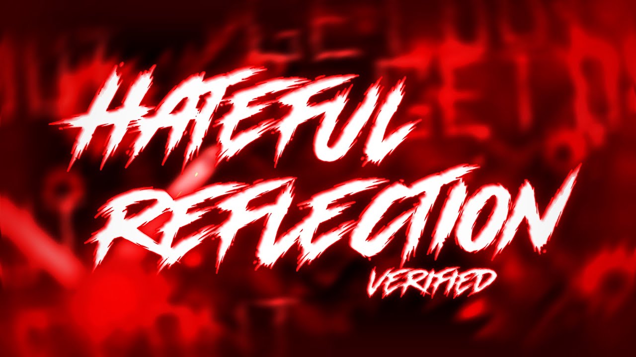 Hateful Reflection