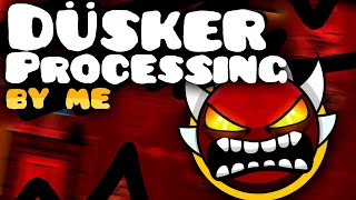 Dusker Processing