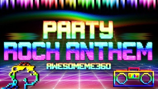 Party Rock Anthem
